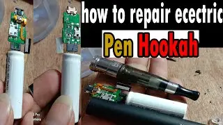 How to repair electric pen hookah | light wala hookah kese thik kre | pen hookah kese thik kre | mYa