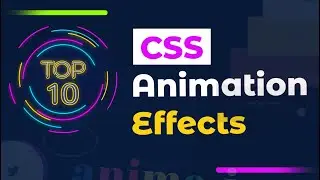 Top 10 CSS Animation &Effects 