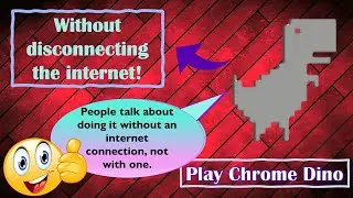 How to play the Chrome Dino Game without disconnecting the internet connection