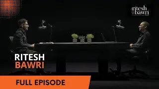 The Ritesh Bawri Show Featuring Ritesh Bawri