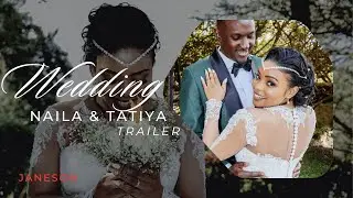 Naila & Tatiya_Wedding Trailler | Kajiado County, Kenya
