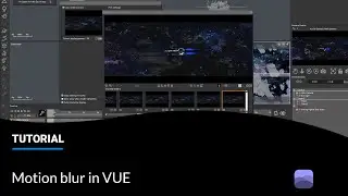 VUE: Setting up motion blur
