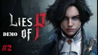 LIES OF P | GAMEPLAY ITA | DEMO | EP #2 : ALLA RICERCA DI GEPPETTO