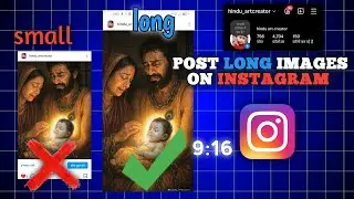 Instagram Par Long Photo Kaise Dale | How To Upload Long Photo on Instagram