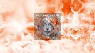 Plasmatique -Mandala (official video) |#melodictechno