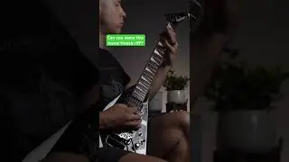 CAN YOU NAME THIS ICONIC THRASH RIFF?? 