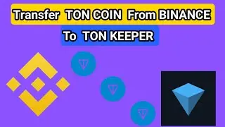 How To  Withdraw  from  Binance  to Tonkeeper | Binance to Tonkeeper  Toncoin Transfer | Toncoin