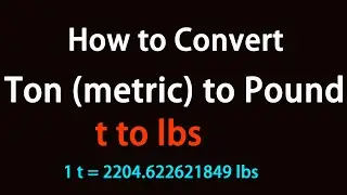 How to Convert Ton (metric) to Pound?
