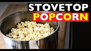 How to make Homemade Popcorn on the STOVETOP!