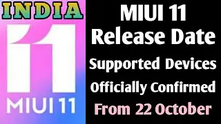 MIUI 11 Release Date, Supported Device List Officially Confirmed by Xiaomi