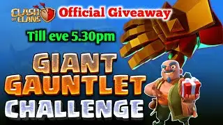 Giant Gauntlet Challenge | COC Official Giveaway 😍 | தமிழில் | Vicky Gaming