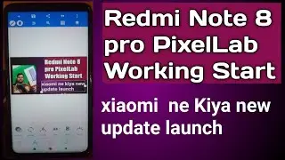 Redmi Note 8 Pro PixelLab working Start l Redmi Note 8 Pro PixelLab New Update