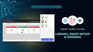 Membangun Smart Home System Dengan Laravel, React Native dan NodeMCU
