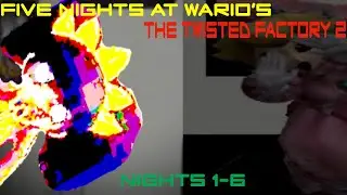 Five Nights at Wario's 2: The Twisted Factory 2 | Nights 1-6 + Extras
