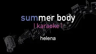 | karaoke | helena | summer body