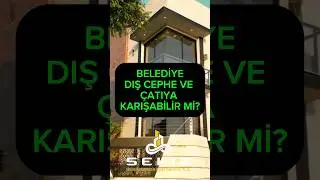 Belediye Dış Cephe ve Çatıya Karışabilir mi? | Sekiz Mimarlık Mühendislik #bilgi