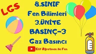 8.SINIF BASINÇ-3 GAZLARIN BASINCI