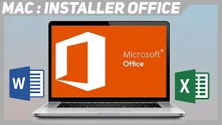 TUTO : Installer Office (Word, Excel) sur Mac