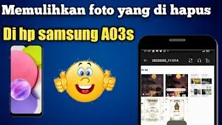 Cara Memulihkan Foto Yang Di Hapus Di Hp Samsung A03s