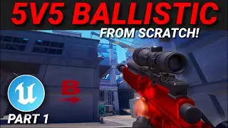 Creating Ballistic FROM SCRATCH in Fortnite Creative/UEFN (Part 1)