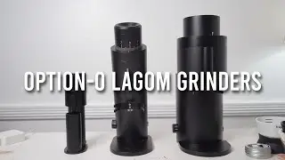 Option-O Lagom Grinder Comparison (Mini, P64, P100)