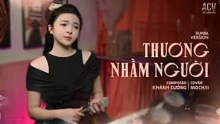 Thương Nhầm Người Rumba -  Mochiii Cover | Tình Ta Bao Năm Người Quên Rồi...