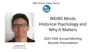 WEIRD Minds   Historical Psychology and Why It Matters - Joe Henrich