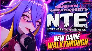 Neverness to Everness NTE  - Brand New Game! (Early Gameplay Walkthrough)