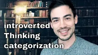 introverted Thinking (Ti) and Categories