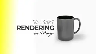 V-Ray Rendering in Maya | Beginner Tutorial | 2022