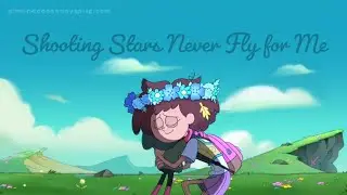 1 year amphibia finale anniversary edit - Shooting Stars never fly for me