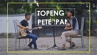 Peterpan - Topeng (Arahdewa Cover) Feat. Ian Virgiawan