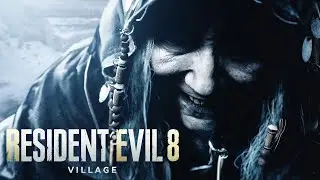 RESIDENT EVIL VIllAGE ПРОХОЖДЕНИЕ