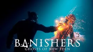 Спасаем ДЕВУШКУ, ценой других жизней! Banishers Ghosts of New Eden