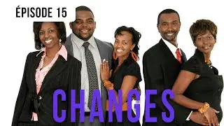 Changes - Episode 15 - HD