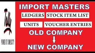 HOW TO IMPORT TALLY MASTERS IN TALLY ERP9| ALL DATA FROM OLD COMPANY TO NEW COMPANY|HINDI
