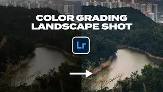 Landscape Photo Color Grading | Lightroom Tutorial