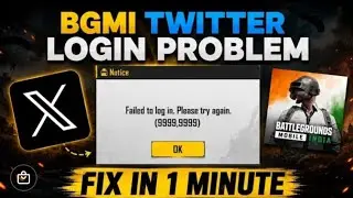 Failed To Login Try Again 9999 | Bgmi Twitter Login Problem | How To Fix Bgmi Login Problem 