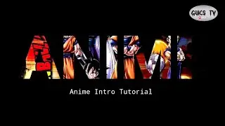 Anime Intro Tutorial