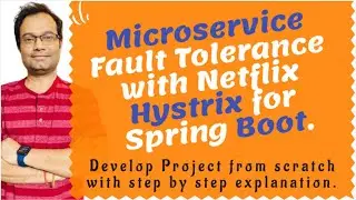 Spring Boot Microservice | Netflix Hystrix | Fault Tolerance | Circuit Breaker | Code from Scratch