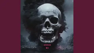 ERROR K1 (Ultra Slowed)