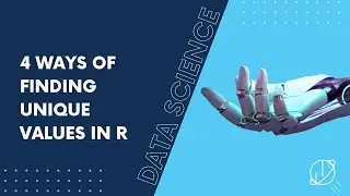 4 Ways of Finding Unique Values in R