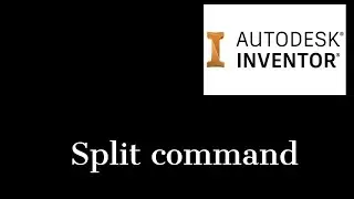 How to split in Inventor 2021