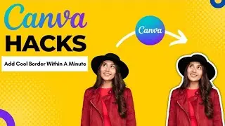 Canva hacks |Add a white border to the image in 