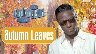 Nat King Cole Sings Autumn Leaves on The Nat King Cole Show