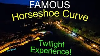 You Can Only Experience This Here! WORLD FAMOUS HORSESHOE CURVE Twilight Experience