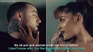 Mac Miller, Ariana Grande - My Favorite Part // Lyrics + Español // Video Oficial