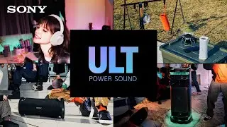 Sony | Introducing: ULT POWER SOUND series