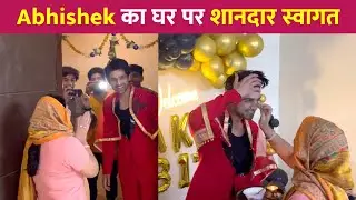 Abhishek Kumar Grand Welcome At Home After Bigg Boss 17 Finale
