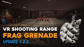 VR Shooting Range Toolkit for UE4: Fragmentation Grenades Update